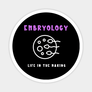 Embryology Life in the Making Magnet